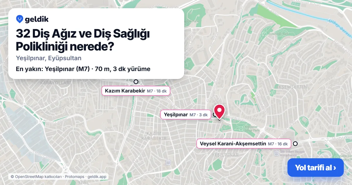 32 Diş Ağız ve Diş Sağlığı Polikliniği nerede: haritada konumu ve en yakın duraklar, yürüme süreleriyle