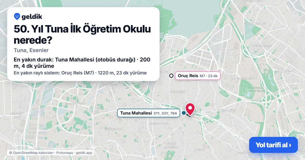 50. Yıl Tuna İlk Öğretim Okulu nerede: haritada konumu ve en yakın duraklar, yürüme süreleriyle