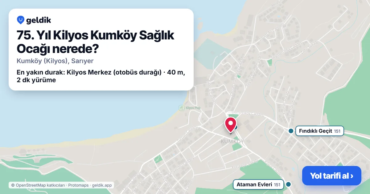 75. Yıl Kilyos Kumköy Sağlık Ocağı nerede: haritada konumu ve en yakın duraklar, yürüme süreleriyle