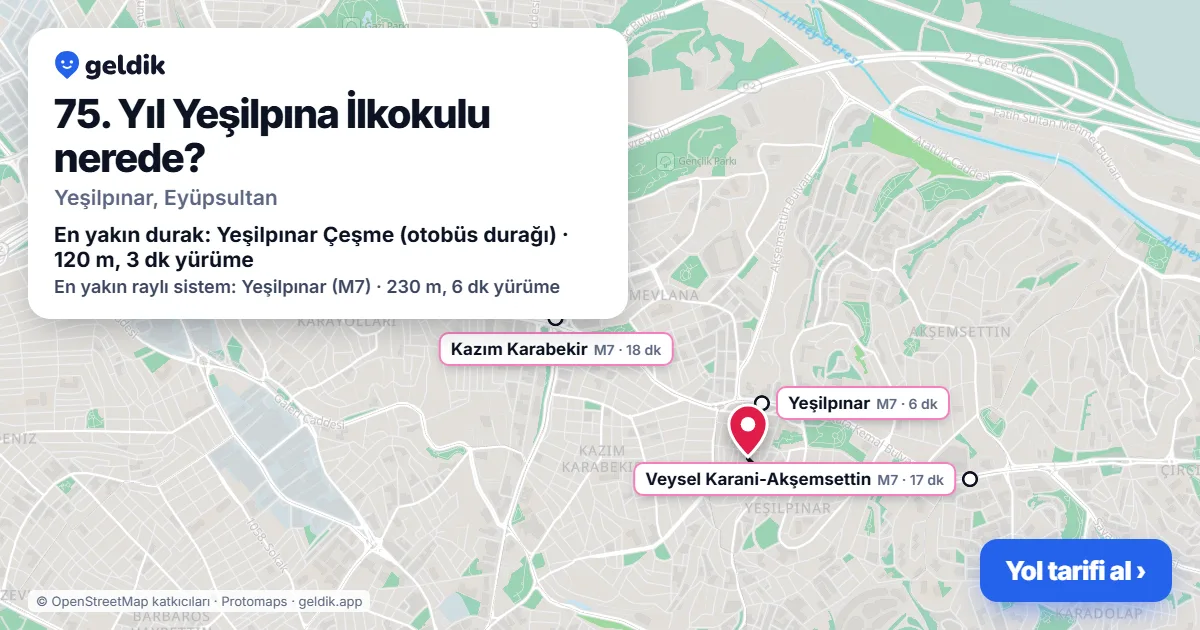 75. Yıl Yeşilpına İlkokulu nerede: haritada konumu ve en yakın duraklar, yürüme süreleriyle
