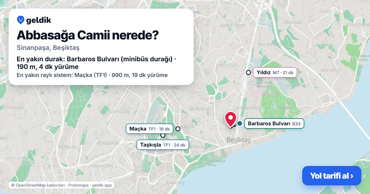 Where is Abbasağa Camii: map with its location and the nearest stops, with walking times