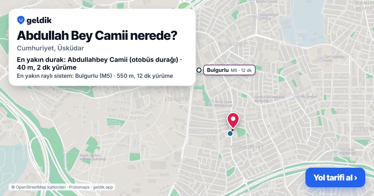 Where is Abdullah Bey Camii: map with its location and the nearest stops, with walking times