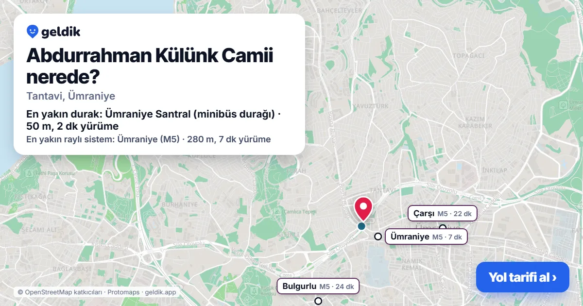 Abdurrahman Külünk Camii nerede: haritada konumu ve en yakın duraklar, yürüme süreleriyle