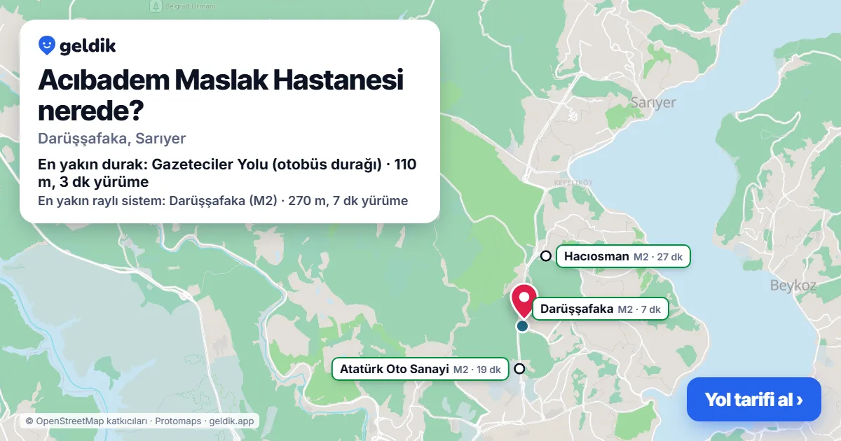 Acıbadem Maslak Hastanesi nerede: haritada konumu ve en yakın duraklar, yürüme süreleriyle
