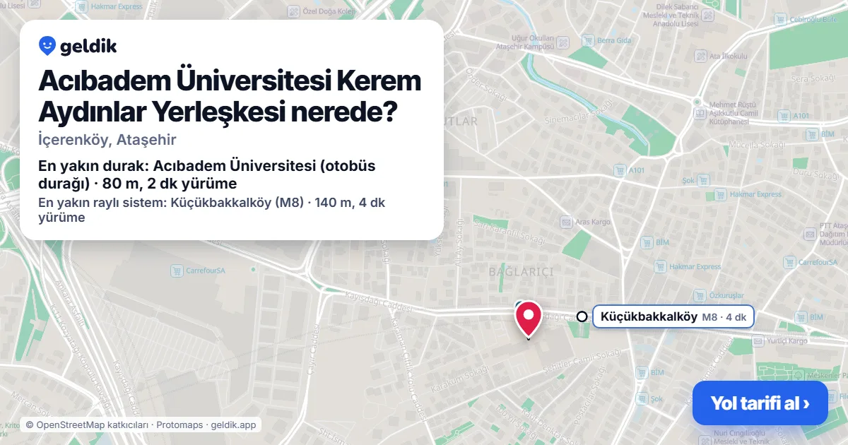 Acıbadem Üniversitesi Kerem Aydınlar Yerleşkesi nerede: haritada konumu ve en yakın duraklar, yürüme süreleriyle
