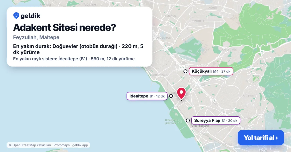 Adakent Sitesi nerede: haritada konumu ve en yakın duraklar, yürüme süreleriyle