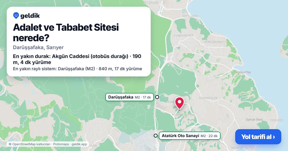 Adalet ve Tababet Sitesi nerede: haritada konumu ve en yakın duraklar, yürüme süreleriyle