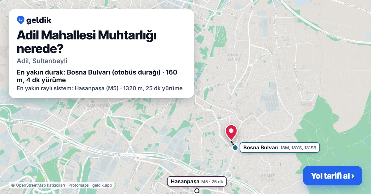 Where is Adil Mahallesi Muhtarlığı: map with its location and the nearest stops, with walking times