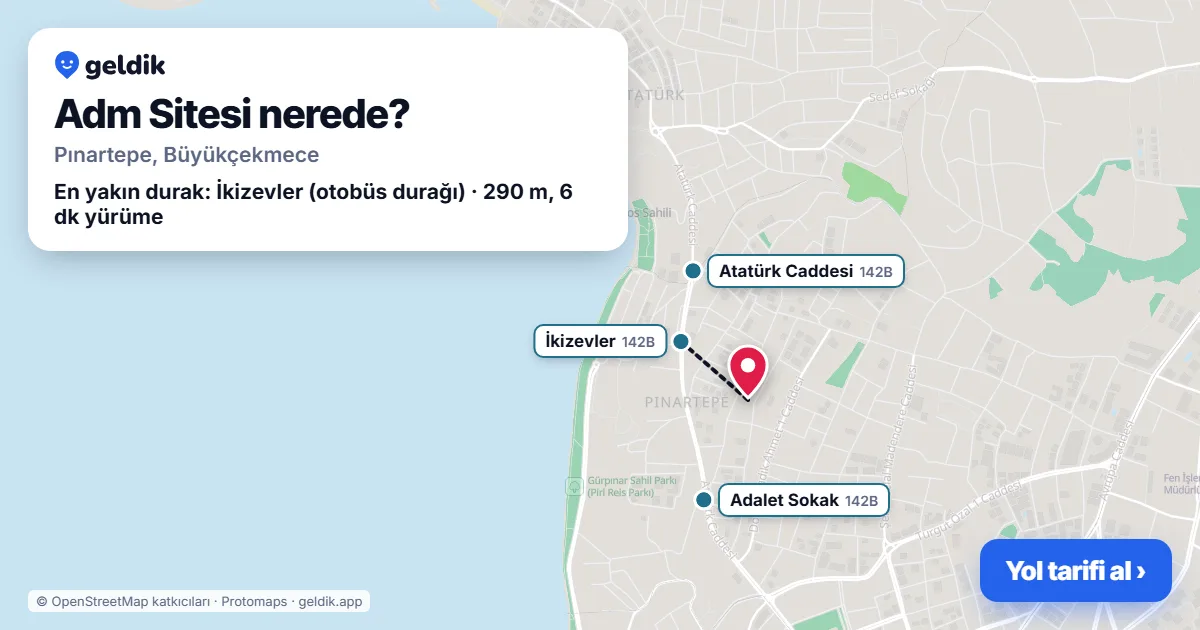 Adm Sitesi nerede: haritada konumu ve en yakın duraklar, yürüme süreleriyle