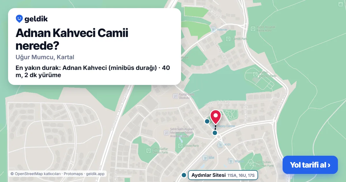 Adnan Kahveci Camii nerede: haritada konumu ve en yakın duraklar, yürüme süreleriyle