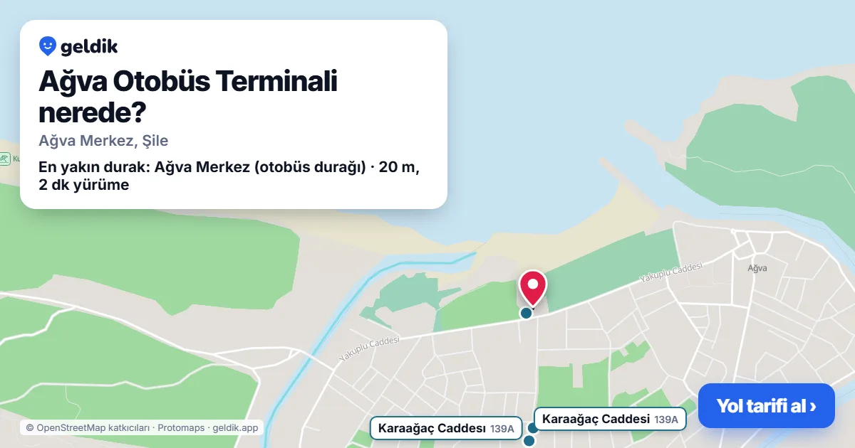 Ağva Otobüs Terminali nerede: haritada konumu ve en yakın duraklar, yürüme süreleriyle