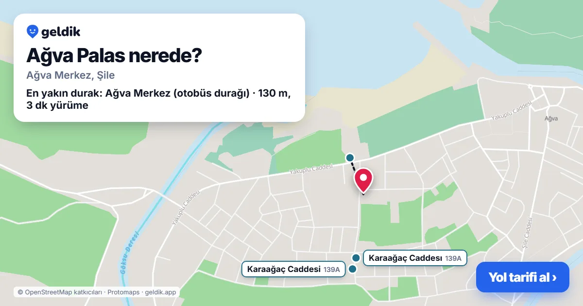 Ağva Palas nerede: haritada konumu ve en yakın duraklar, yürüme süreleriyle