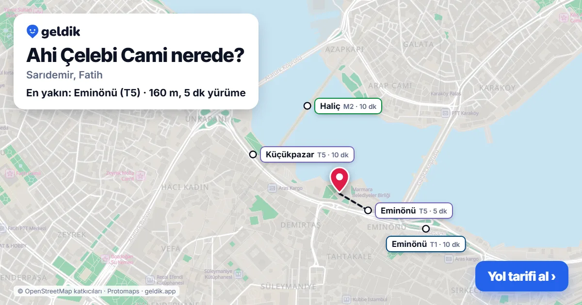 Ahi Çelebi Cami nerede: haritada konumu ve en yakın duraklar, yürüme süreleriyle
