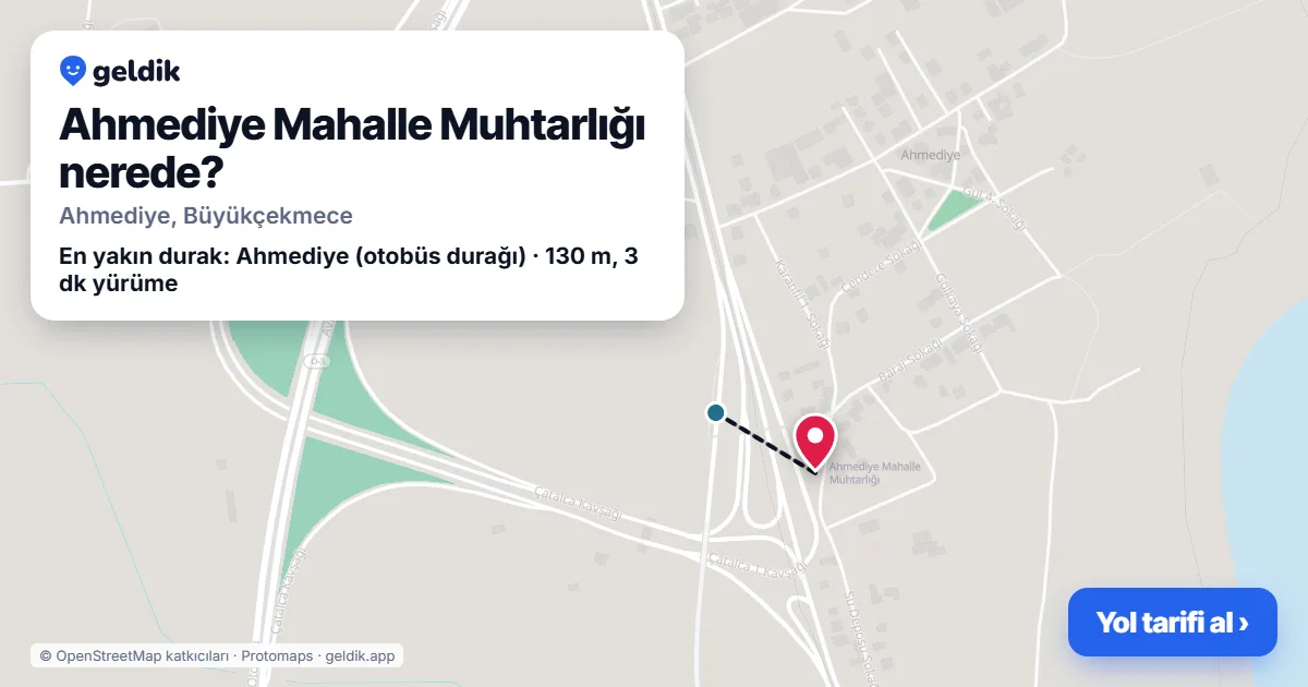 Ahmediye Mahalle Muhtarlığı nerede: haritada konumu ve en yakın duraklar, yürüme süreleriyle