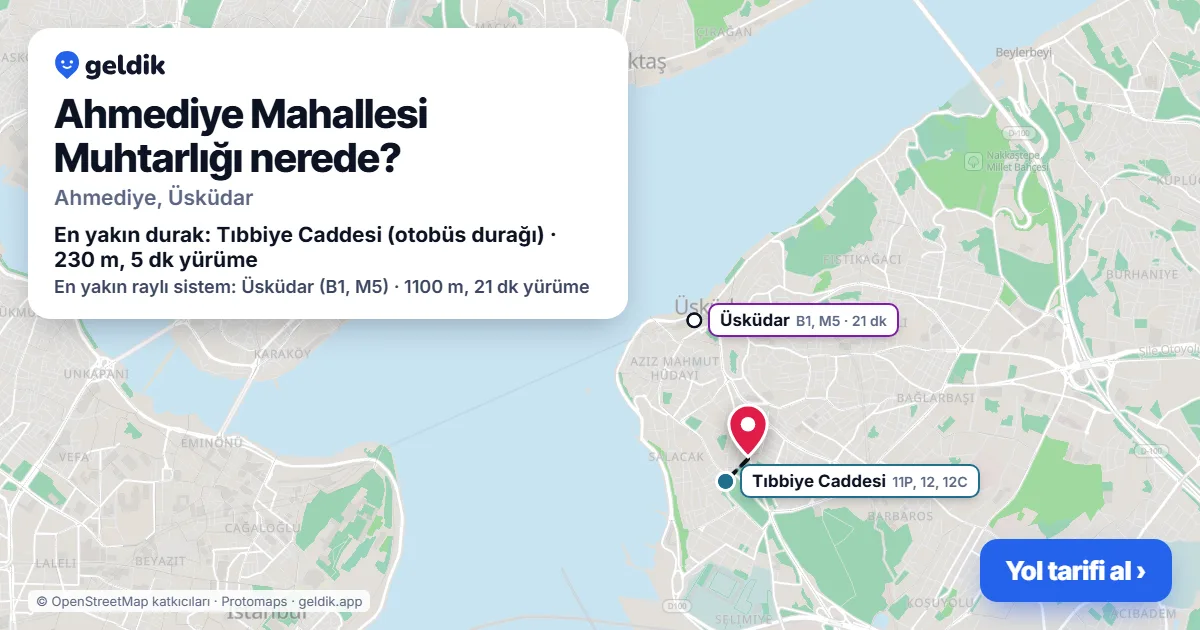 Ahmediye Mahallesi Muhtarlığı nerede: haritada konumu ve en yakın duraklar, yürüme süreleriyle