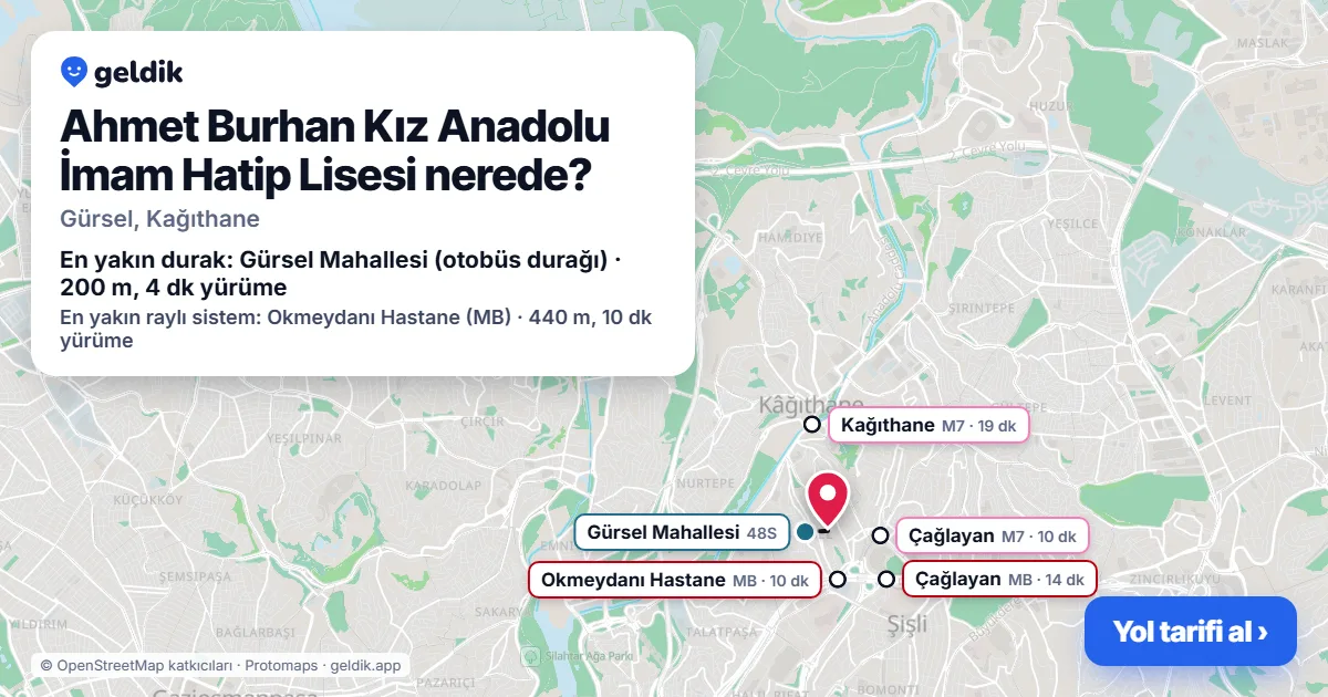 Ahmet Burhan Kız Anadolu İmam Hatip Lisesi nerede: haritada konumu ve en yakın duraklar, yürüme süreleriyle
