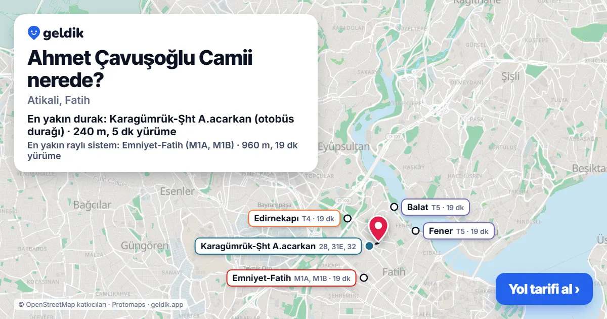 Ahmet Çavuşoğlu Camii nerede: haritada konumu ve en yakın duraklar, yürüme süreleriyle