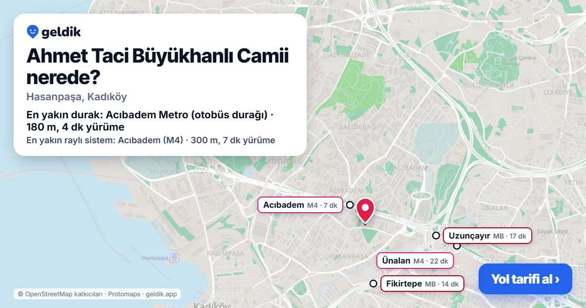 Ahmet Taci Büyükhanlı Camii nerede: haritada konumu ve en yakın duraklar, yürüme süreleriyle
