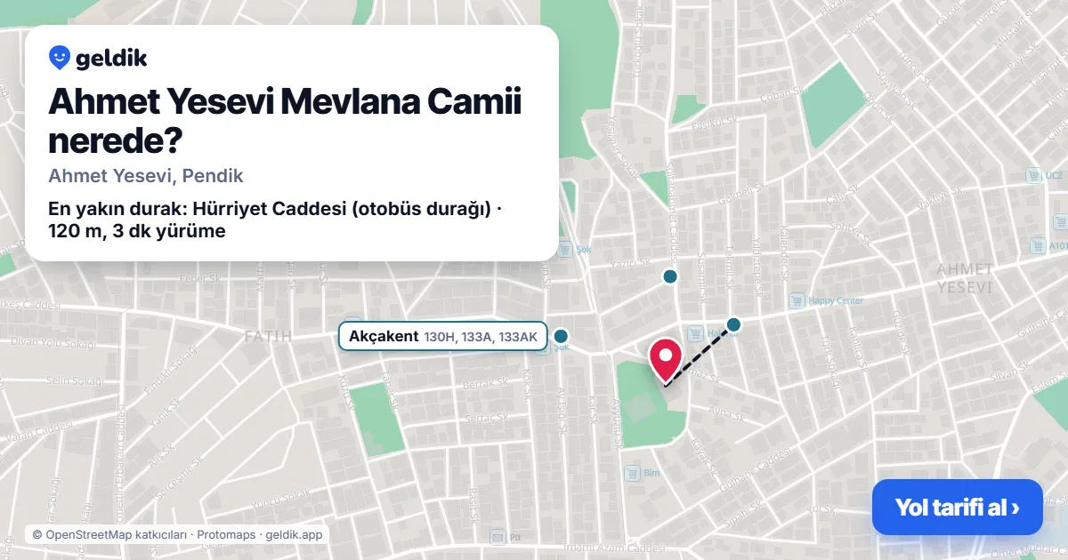 Ahmet Yesevi Mevlana Camii nerede: haritada konumu ve en yakın duraklar, yürüme süreleriyle
