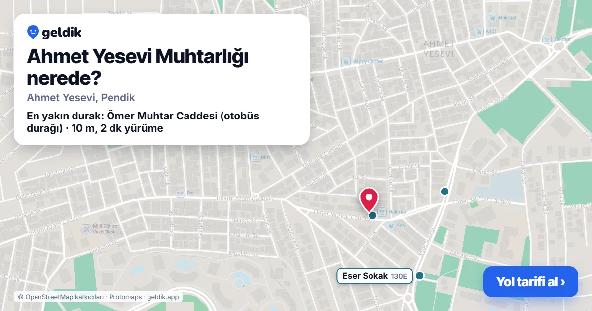 Ahmet Yesevi Muhtarlığı nerede: haritada konumu ve en yakın duraklar, yürüme süreleriyle