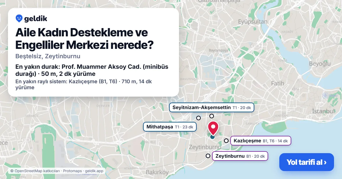 Aile Kadın Destekleme ve Engelliler Merkezi nerede: haritada konumu ve en yakın duraklar, yürüme süreleriyle