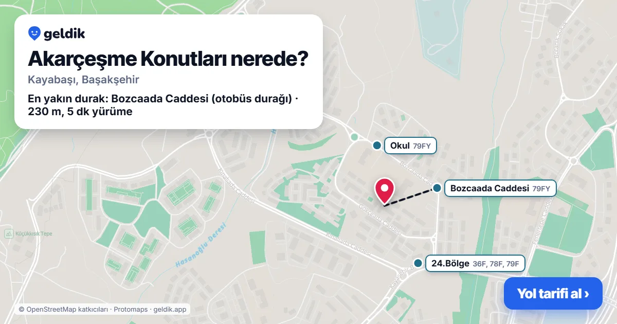 Akarçeşme Konutları nerede: haritada konumu ve en yakın duraklar, yürüme süreleriyle