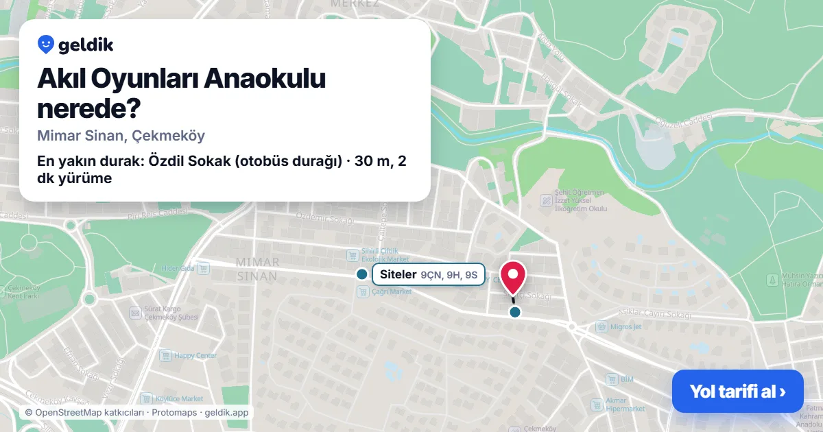 Akıl Oyunları Anaokulu nerede: haritada konumu ve en yakın duraklar, yürüme süreleriyle