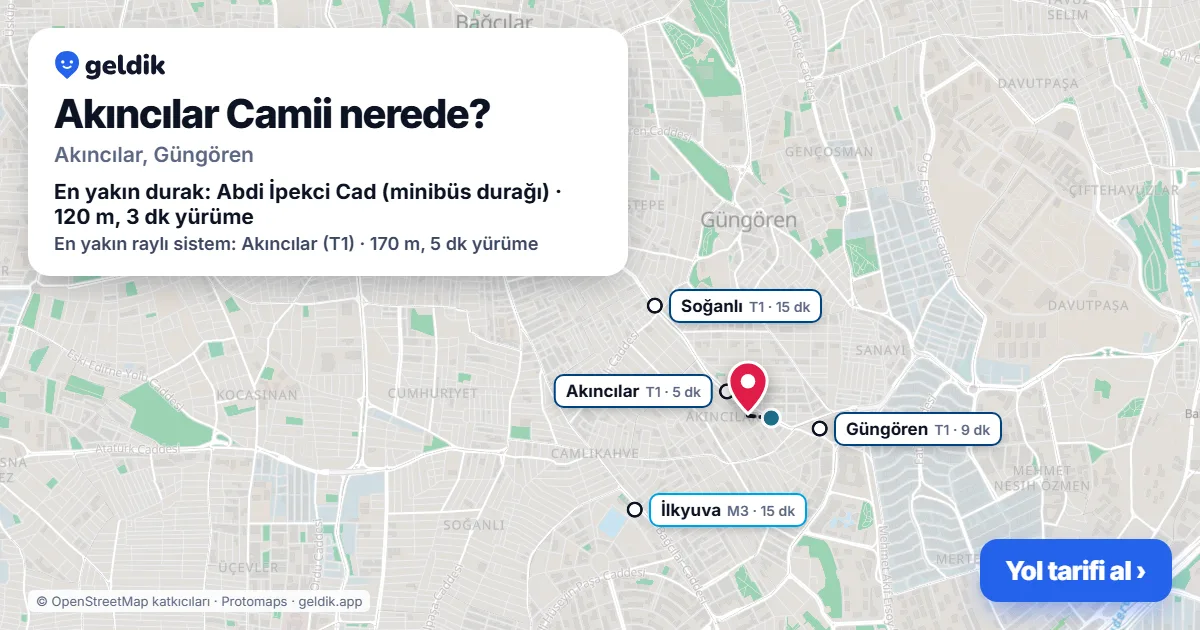 Akıncılar Camii nerede: haritada konumu ve en yakın duraklar, yürüme süreleriyle