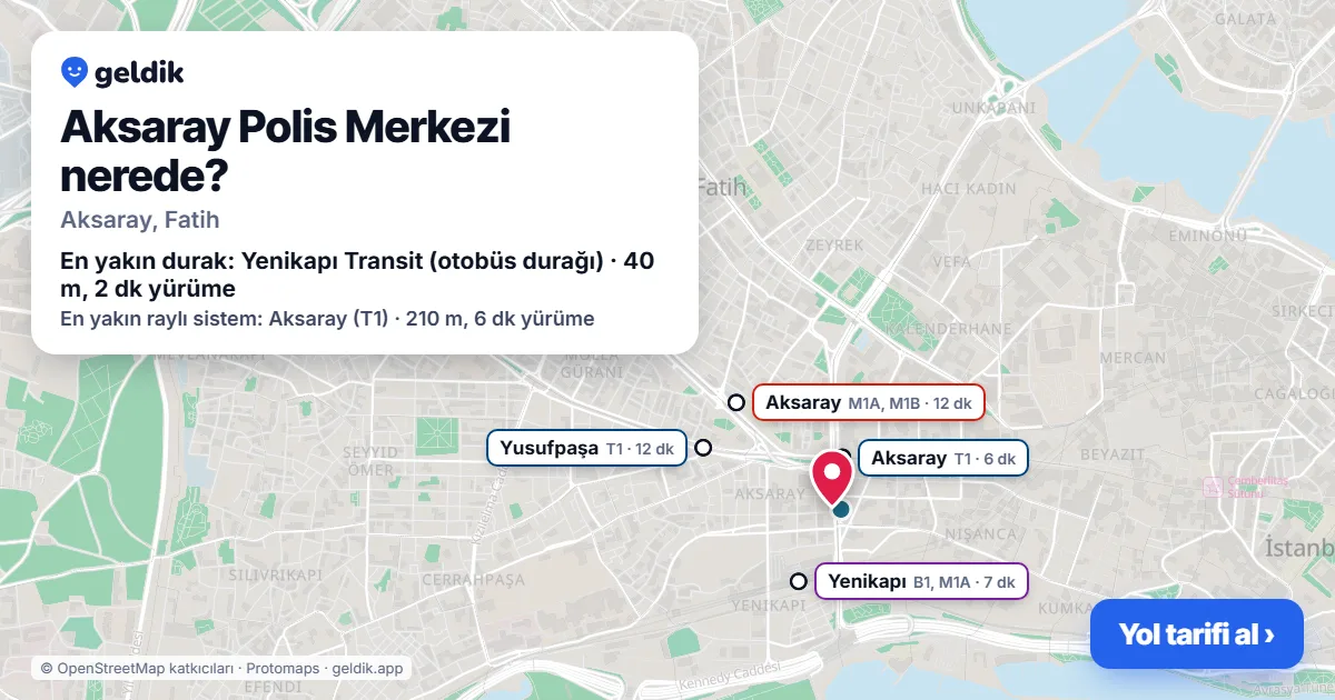 Where is Aksaray Polis Merkezi: map with its location and the nearest stops, with walking times