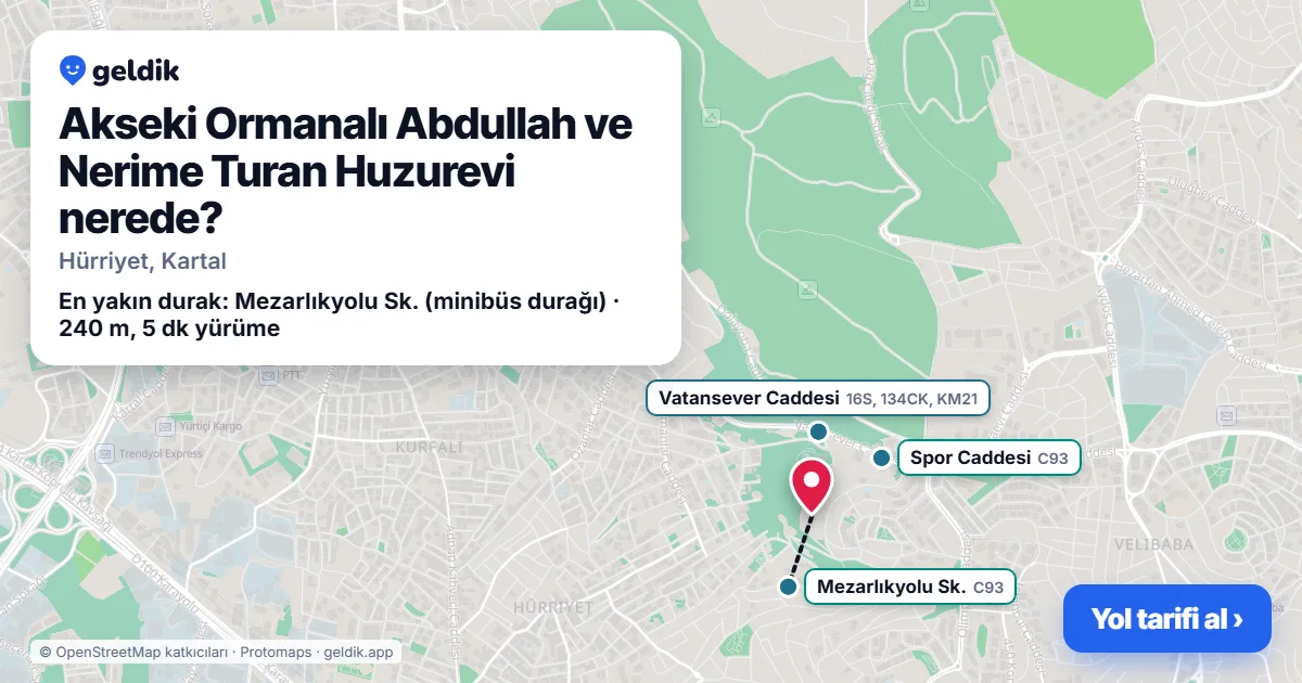 Akseki Ormanalı Abdullah ve Nerime Turan Huzurevi nerede: haritada konumu ve en yakın duraklar, yürüme süreleriyle