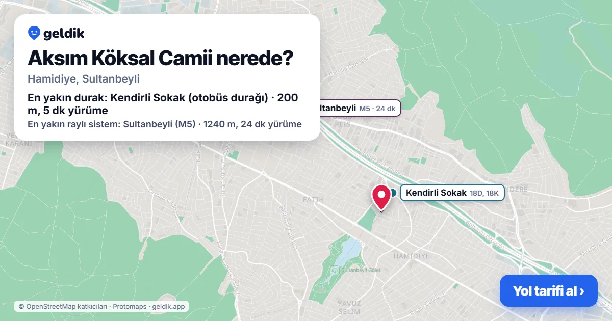 Aksım Köksal Camii nerede: haritada konumu ve en yakın duraklar, yürüme süreleriyle