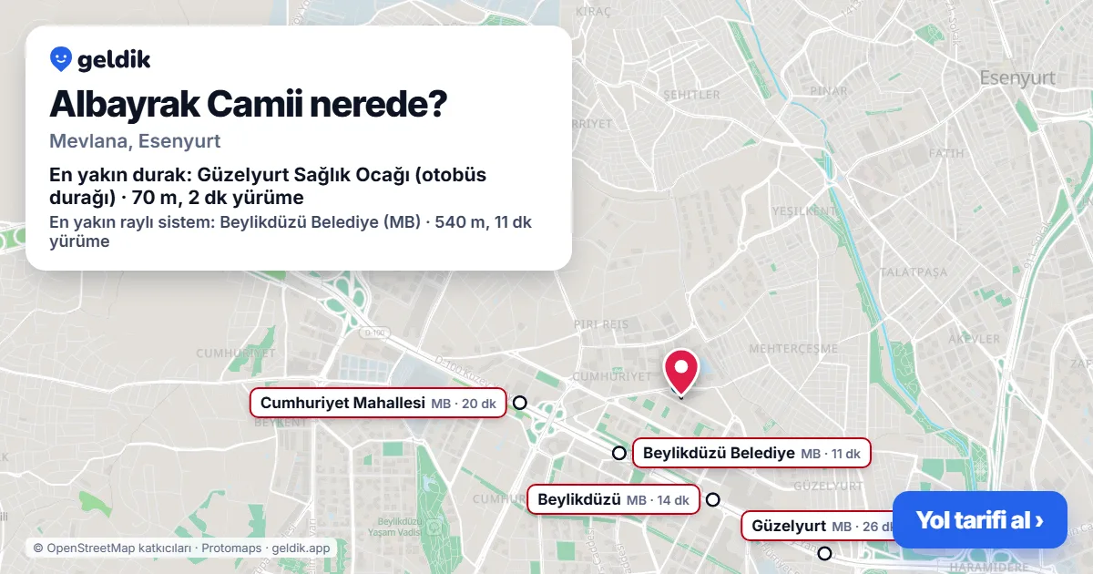 Albayrak Camii nerede: haritada konumu ve en yakın duraklar, yürüme süreleriyle