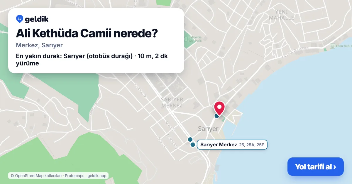 Ali Kethüda Camii nerede: haritada konumu ve en yakın duraklar, yürüme süreleriyle