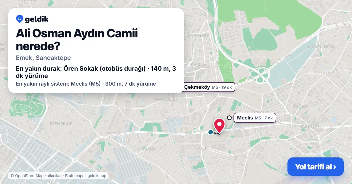 Ali Osman Aydın Camii nerede: haritada konumu ve en yakın duraklar, yürüme süreleriyle