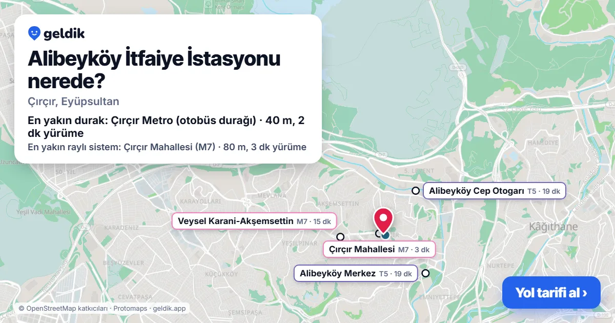 Alibeyköy İtfaiye İstasyonu nerede: haritada konumu ve en yakın duraklar, yürüme süreleriyle