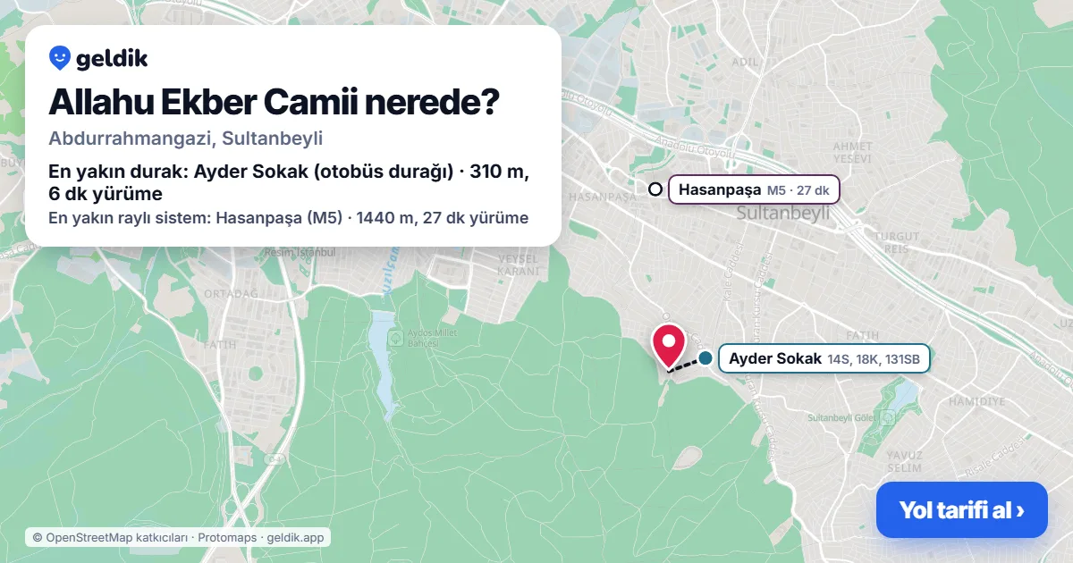Where is Allahu Ekber Camii: map with its location and the nearest stops, with walking times