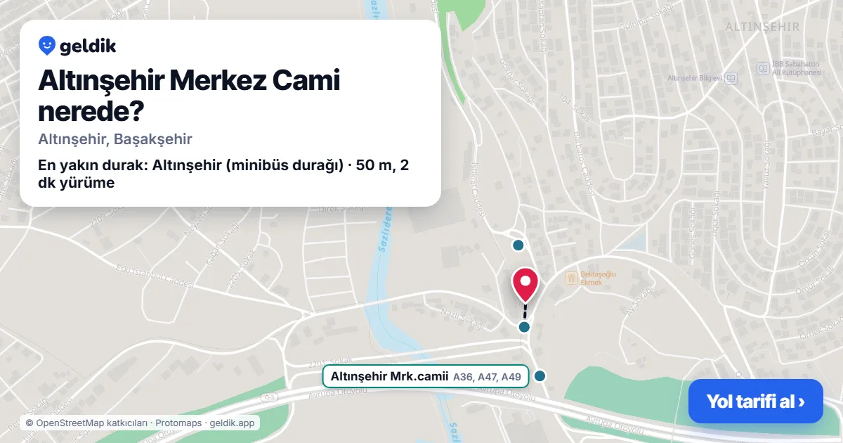 Where is Altınşehir Merkez Cami: map with its location and the nearest stops, with walking times