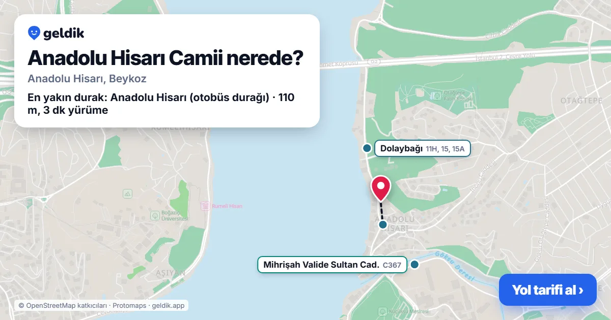Anadolu Hisarı Camii nerede: haritada konumu ve en yakın duraklar, yürüme süreleriyle