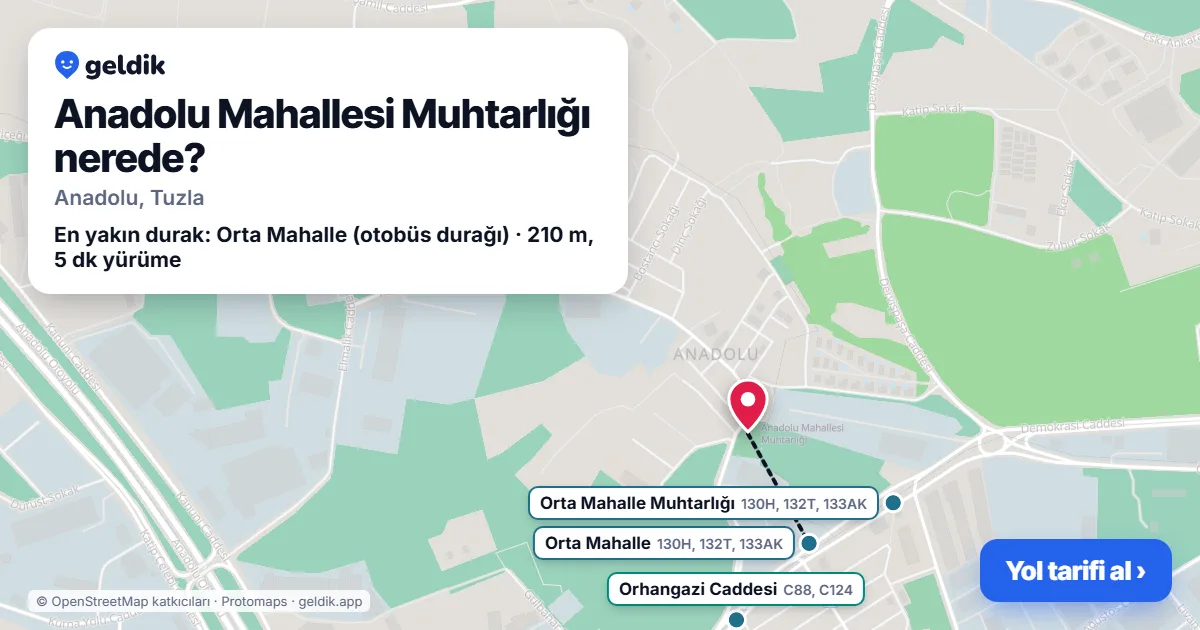Anadolu Mahallesi Muhtarlığı nerede: haritada konumu ve en yakın duraklar, yürüme süreleriyle