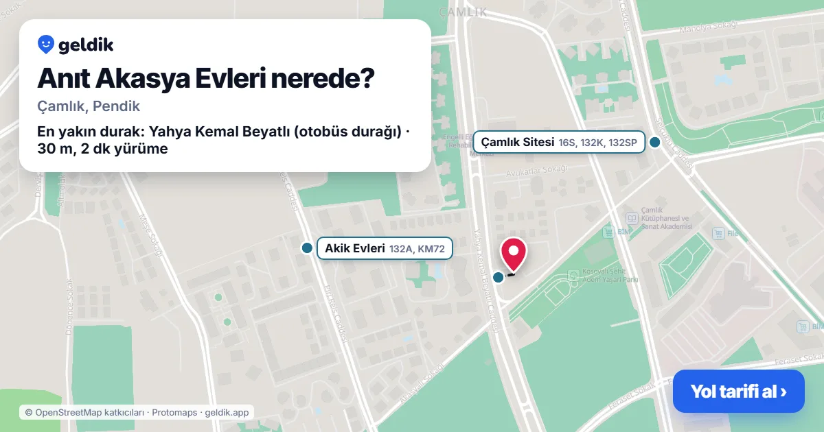 Anıt Akasya Evleri nerede: haritada konumu ve en yakın duraklar, yürüme süreleriyle
