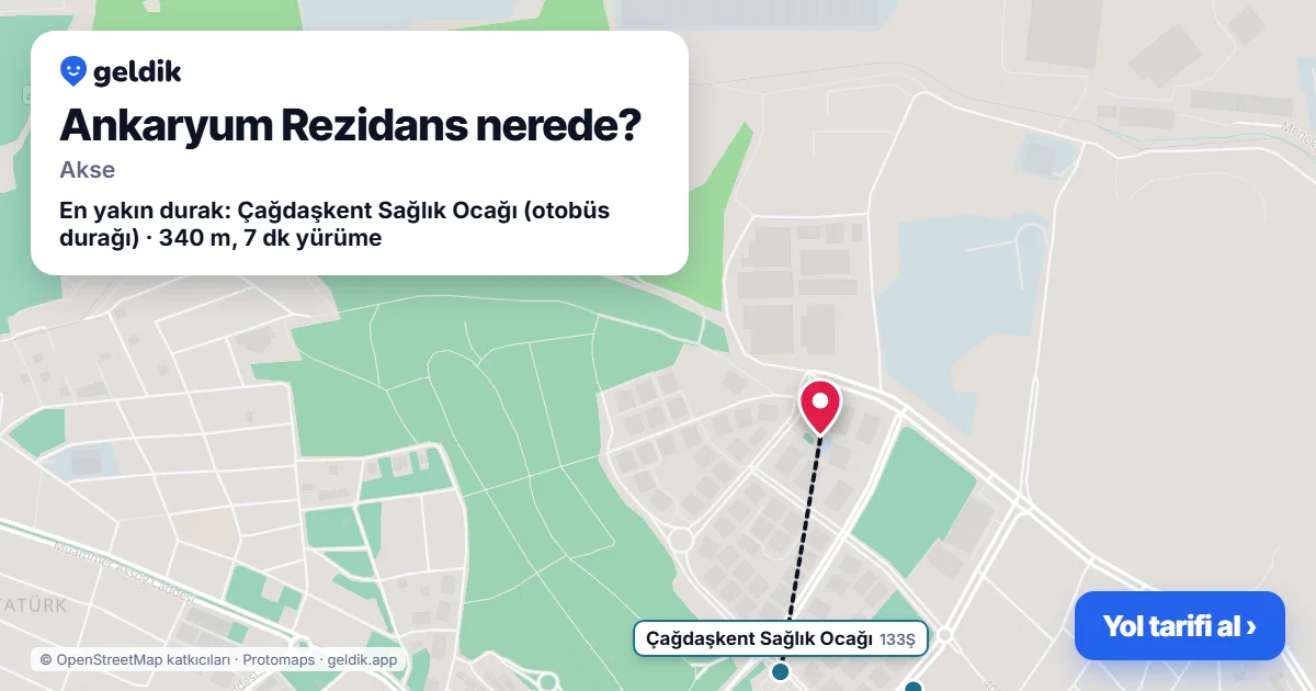 Ankaryum Rezidans nerede: haritada konumu ve en yakın duraklar, yürüme süreleriyle