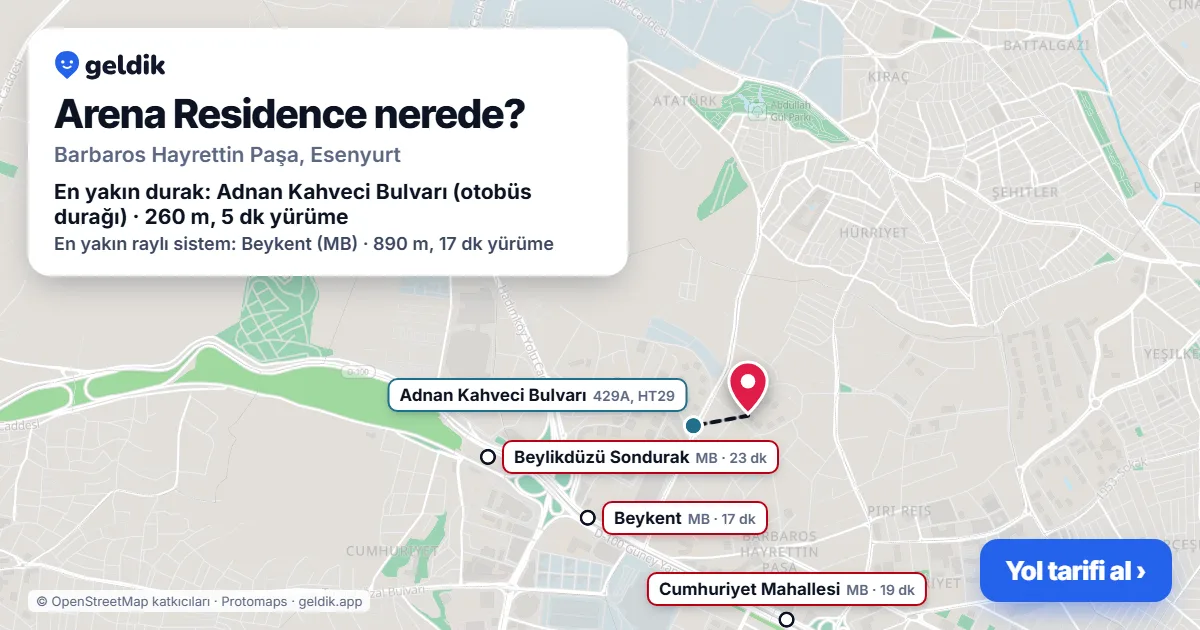 Arena Residence nerede: haritada konumu ve en yakın duraklar, yürüme süreleriyle