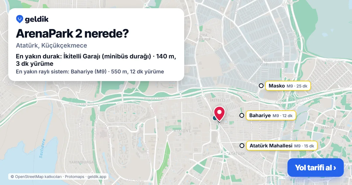 ArenaPark 2 nerede: haritada konumu ve en yakın duraklar, yürüme süreleriyle