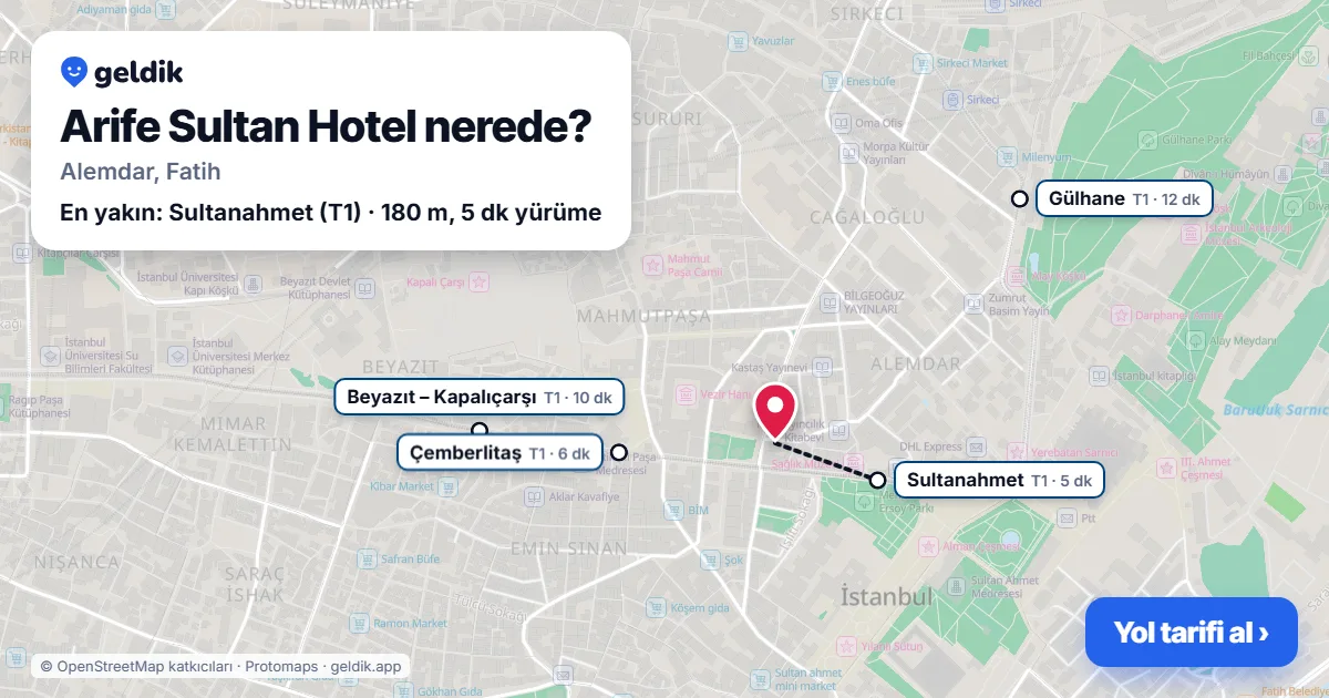 Arife Sultan Hotel nerede: haritada konumu ve en yakın duraklar, yürüme süreleriyle