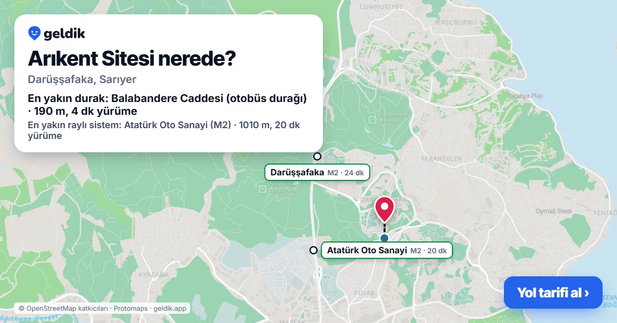 Arıkent Sitesi nerede: haritada konumu ve en yakın duraklar, yürüme süreleriyle