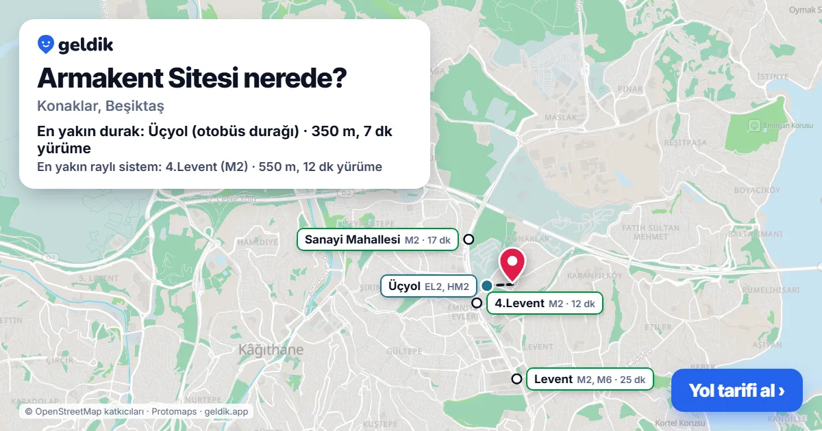 Armakent Sitesi nerede: haritada konumu ve en yakın duraklar, yürüme süreleriyle