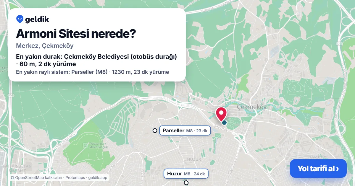 Armoni Sitesi nerede: haritada konumu ve en yakın duraklar, yürüme süreleriyle