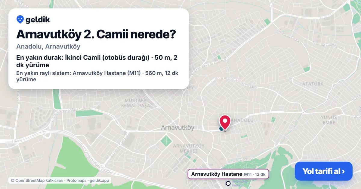 Arnavutköy 2. Camii nerede: haritada konumu ve en yakın duraklar, yürüme süreleriyle