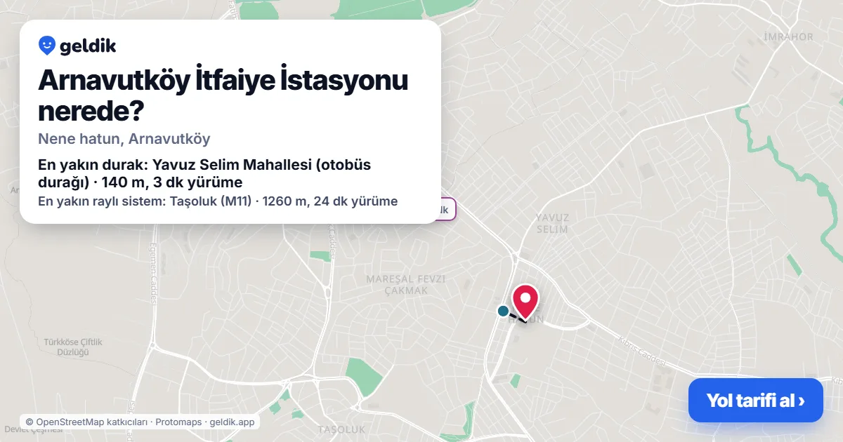 Where is Arnavutköy İtfaiye İstasyonu: map with its location and the nearest stops, with walking times