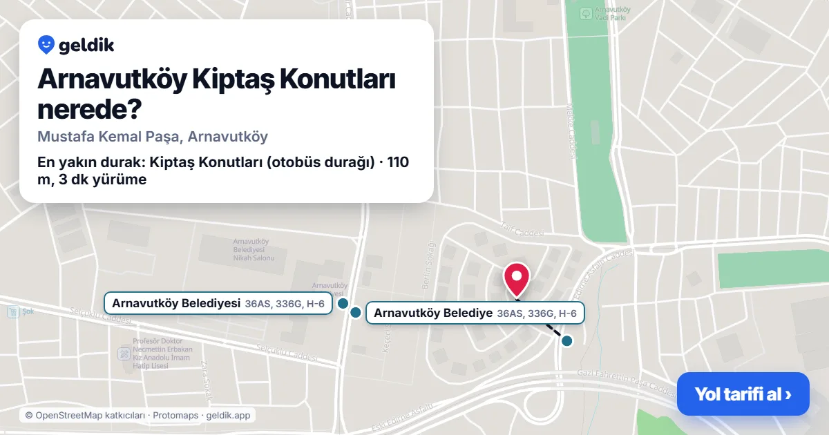 Arnavutköy Kiptaş Konutları nerede: haritada konumu ve en yakın duraklar, yürüme süreleriyle